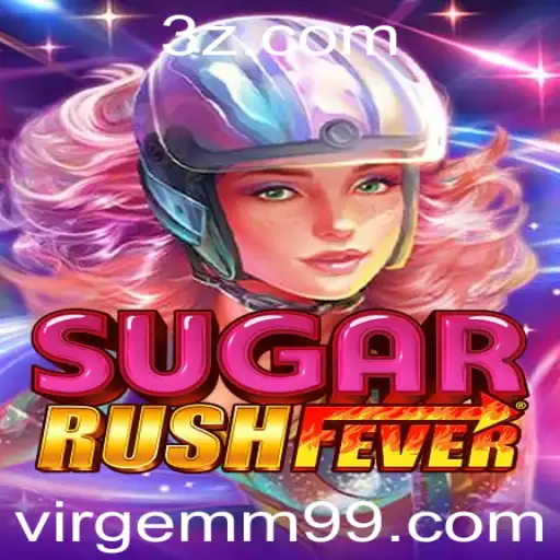 SugarRushFever e a Plataforma Virgem-m9.com: Descubra as Regras e a Emoção